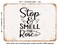 DECORATIVE METAL SIGN - Stop and Smell the Rose - Vintage Rusty Look